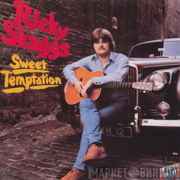 Ricky Skaggs - Sweet Temptation