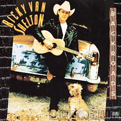 Ricky Van Shelton  - Backroads