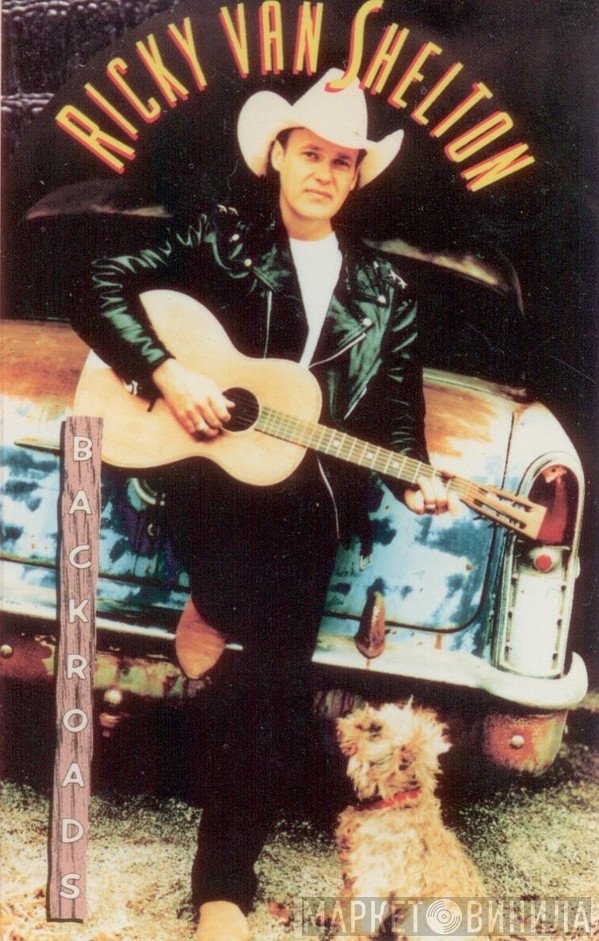 Ricky Van Shelton  - Backroads