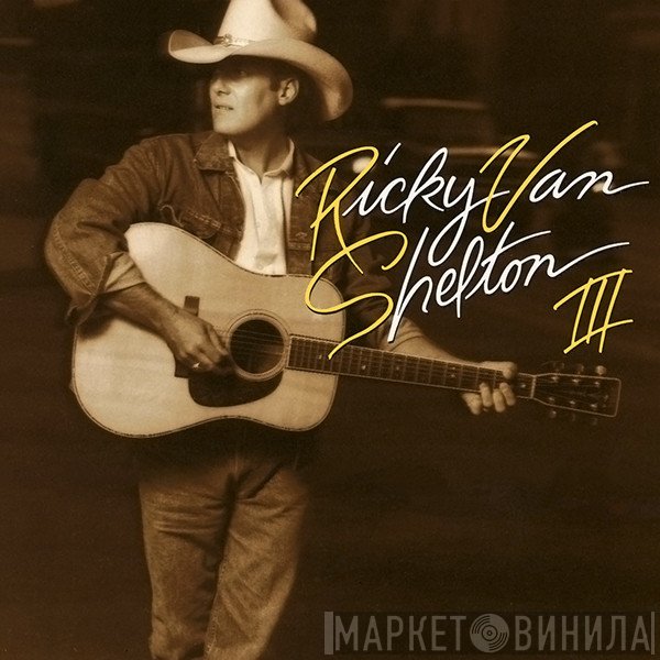 Ricky Van Shelton  - RVS III