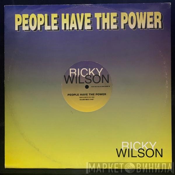 Ricky Wilson  - People Have The Power