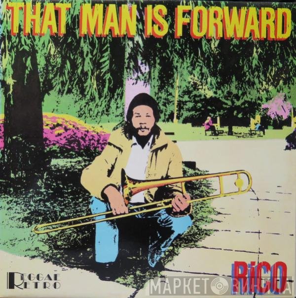 Rico Rodriguez  - That Man Is Forward