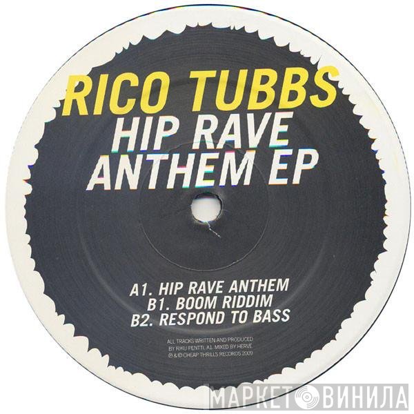 Rico Tubbs  - Hip Rave Anthem EP