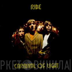 Ride  - Carnival Of Light
