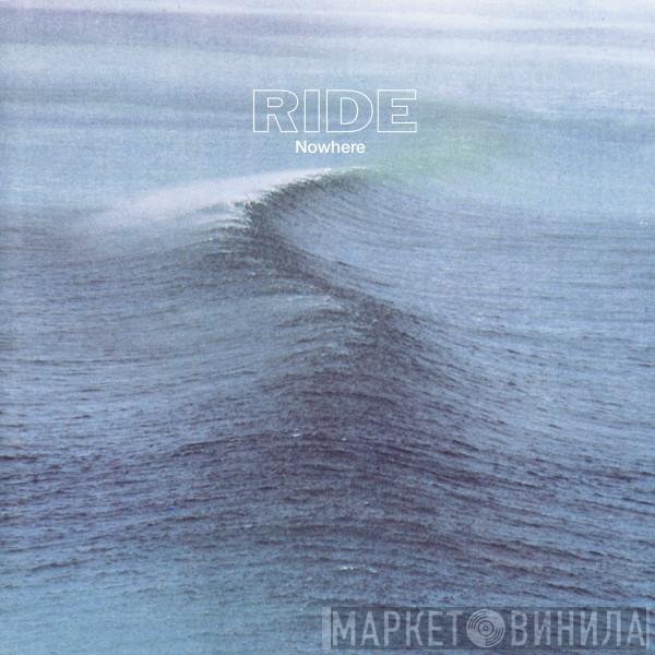 Ride  - Nowhere
