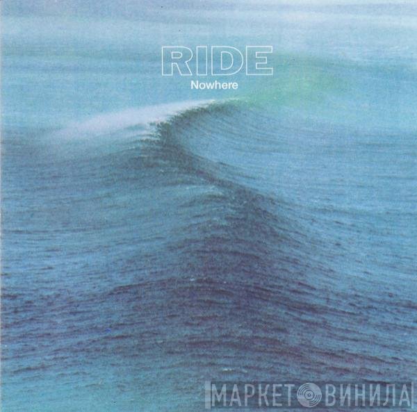 Ride  - Nowhere