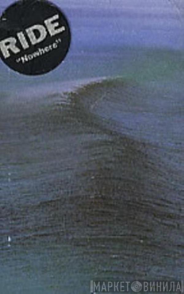 Ride  - Nowhere