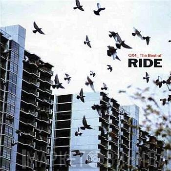 Ride  - OX4_ The Best Of Ride