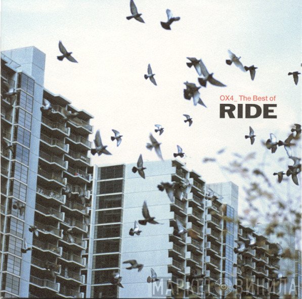Ride  - OX4_ The Best Of Ride