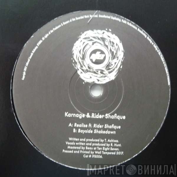 Rider Shafique, Karnage  - Realise ft. Rider Shafique / Bayside Shakedown