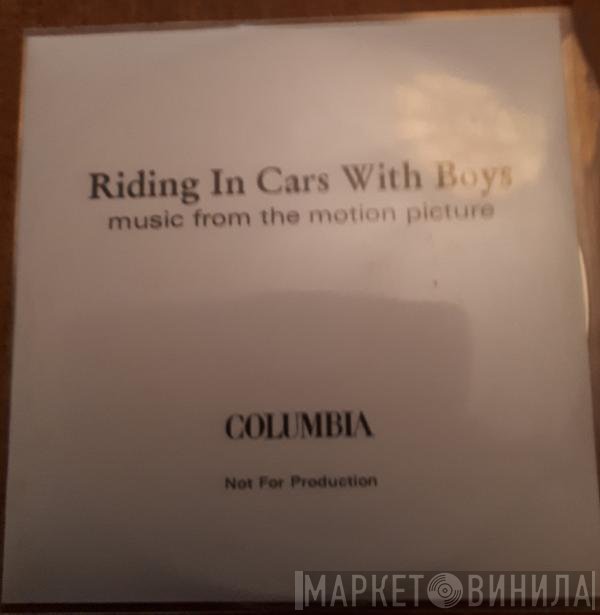  - Riding In Cars With Boys (Music From The Motion Picture)