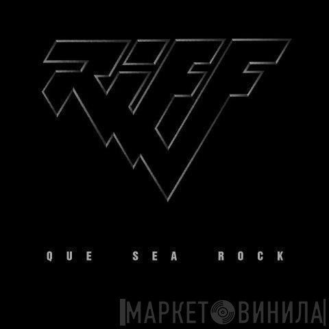 Riff   - Que Sea Rock