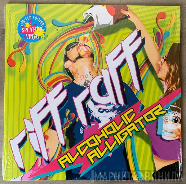 Riff Raff   - Alcoholic Alligator
