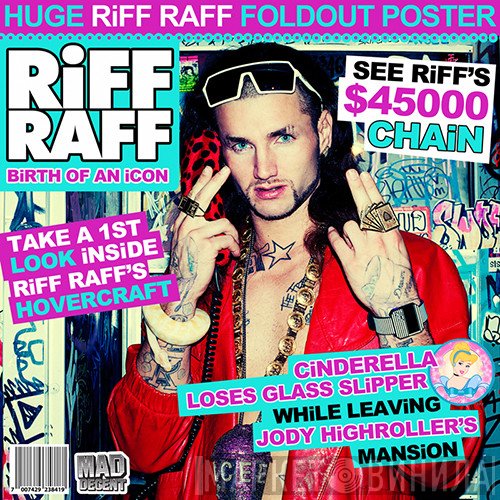 Riff Raff   - Birth Of An Icon