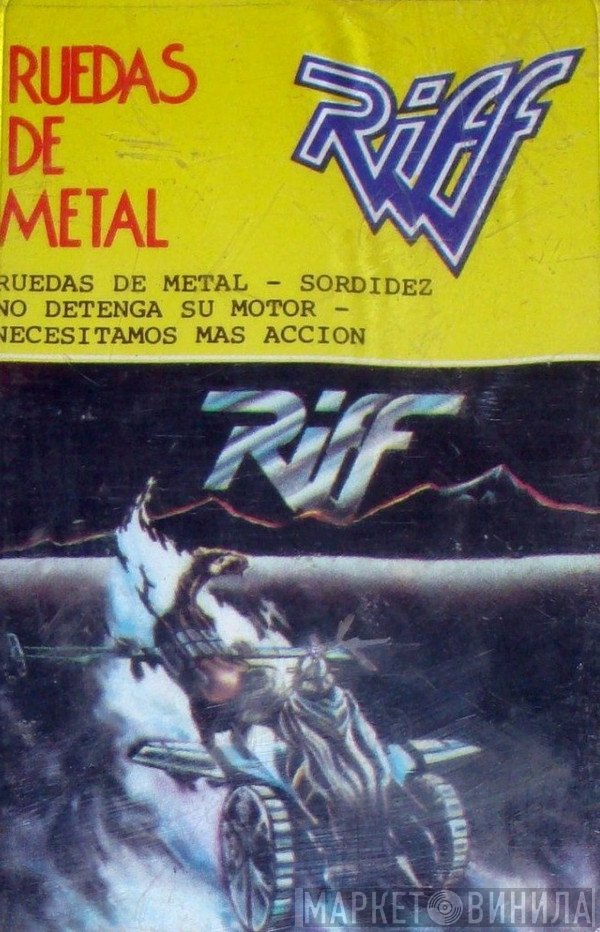 Riff   - Ruedas De Metal