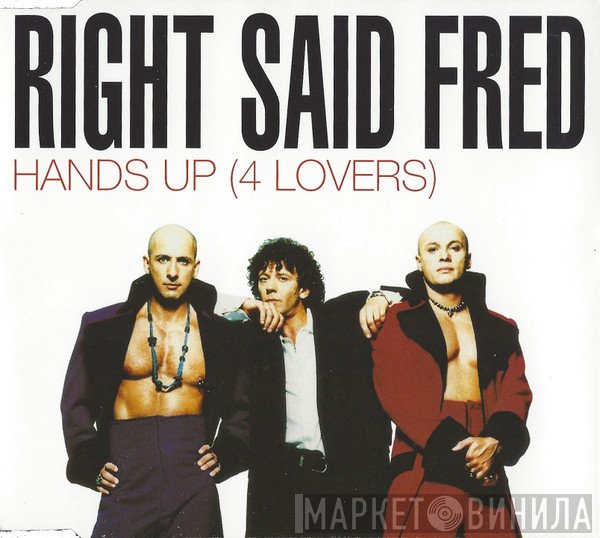 Right Said Fred - Hands Up (4 Lovers)