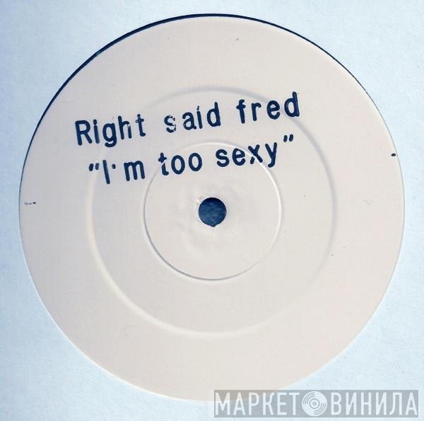 Right Said Fred - I'm Too Sexy