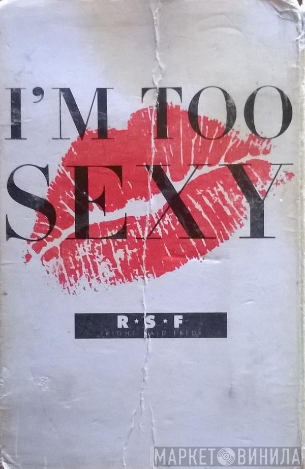Right Said Fred - I'm Too Sexy