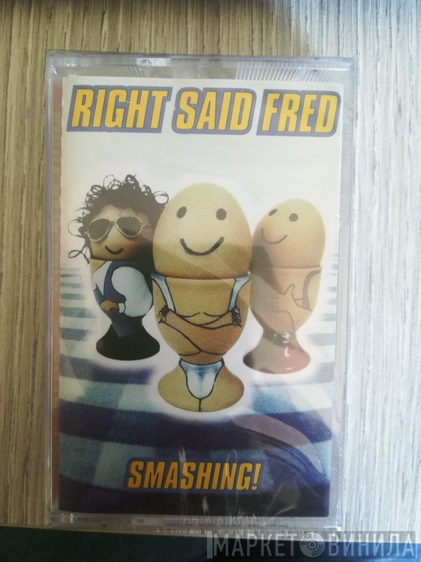 Right Said Fred  - Smashing!