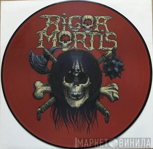 Rigor Mortis   - Rigor Mortis