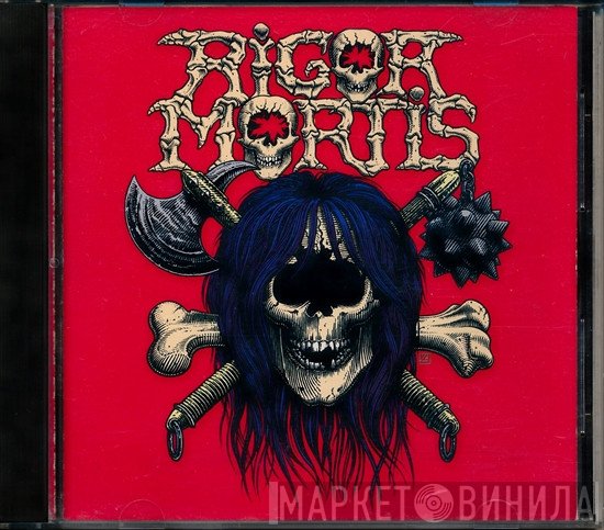 Rigor Mortis   - Rigor Mortis