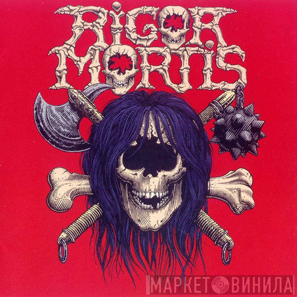 Rigor Mortis   - Rigor Mortis