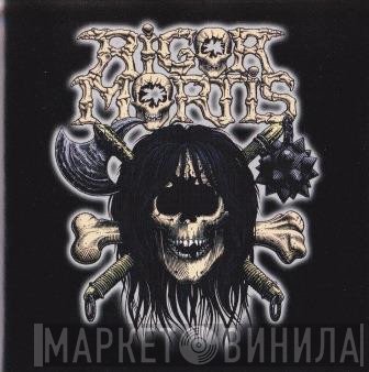 Rigor Mortis   - Rigor Mortis