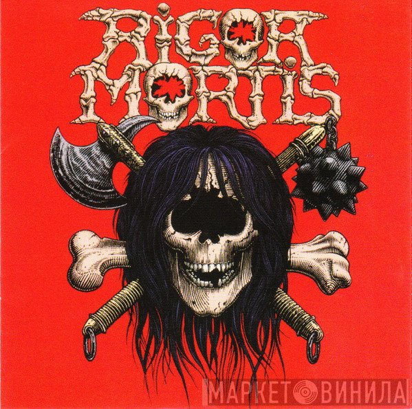 Rigor Mortis   - Rigor Mortis