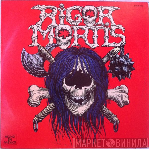 Rigor Mortis   - Rigor Mortis