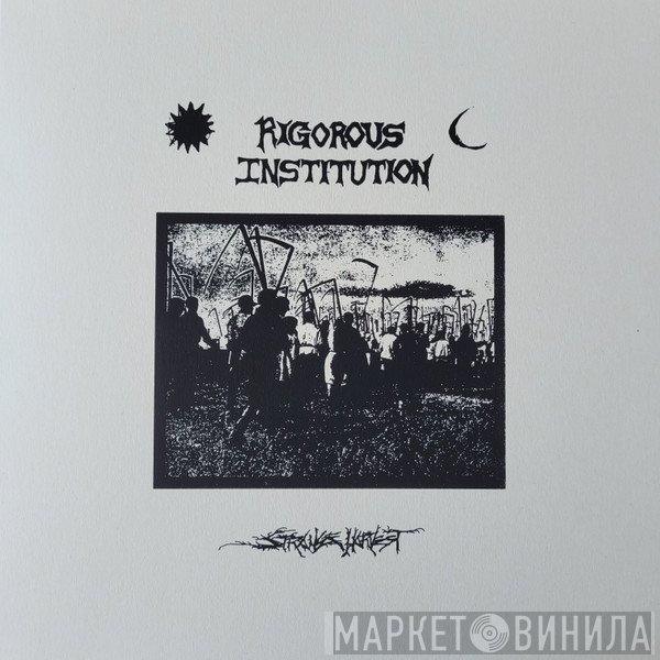 Rigorous Institution - Strange Harvest