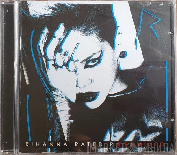 Rihanna  - Rated R /// Remixed