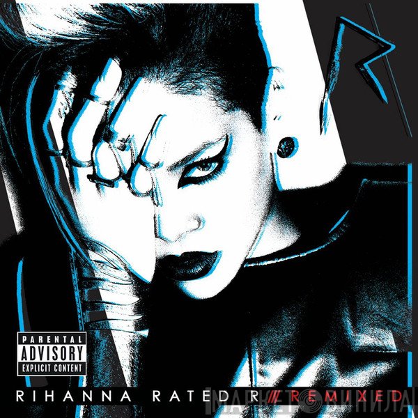Rihanna  - Rated R /// Remixed