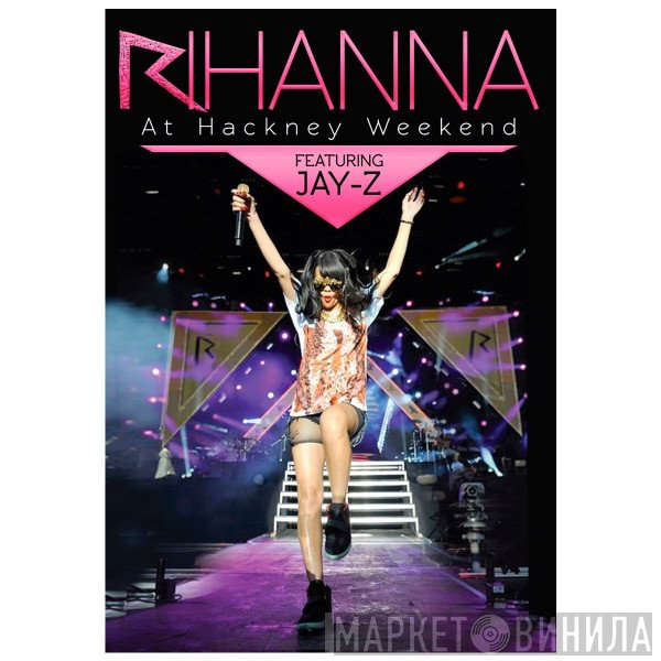 Rihanna  - At Hackney Weekend