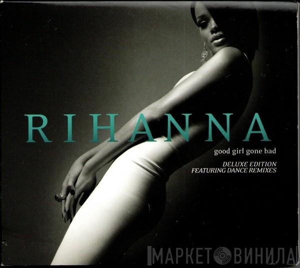 Rihanna  - Good Girl Gone Bad