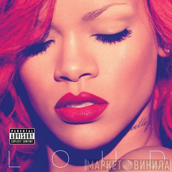 Rihanna  - Loud