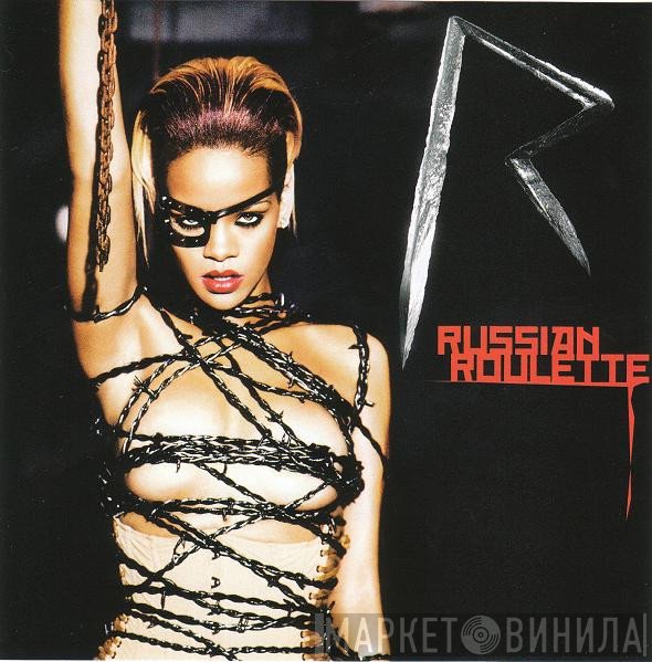 Rihanna  - Russian Roulette