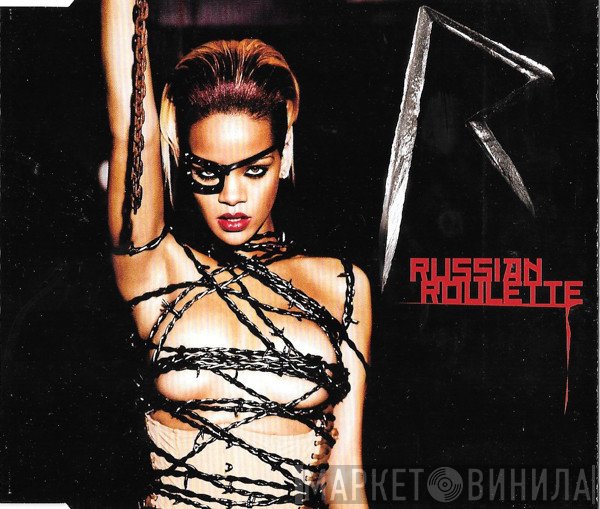 Rihanna  - Russian Roulette