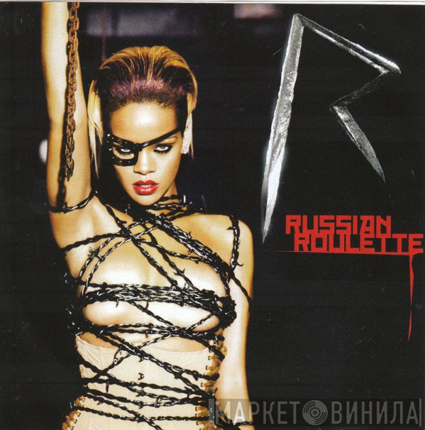 Rihanna  - Russian Roulette