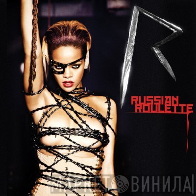 Rihanna  - Russian Roulette