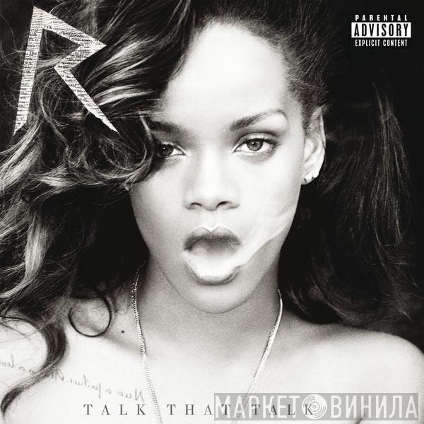 Rihanna  - Talk That Talk