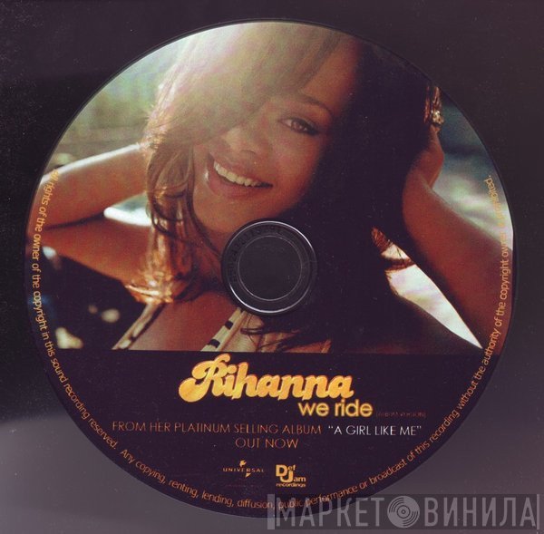 Rihanna  - We Ride