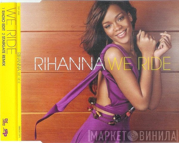 Rihanna  - We Ride