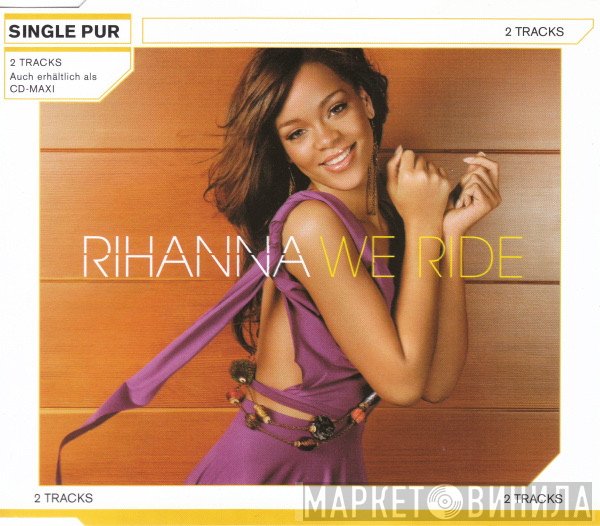 Rihanna  - We Ride