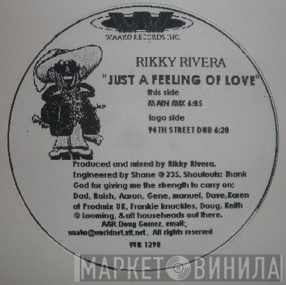 Rikky Rivera - Just A Feeling Of Love