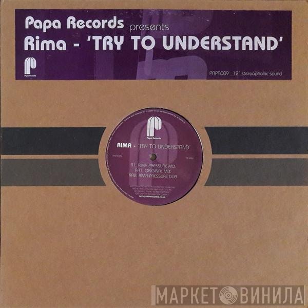 Rima  - Try To Understand