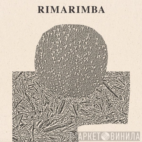 Rimarimba  - The Rimarimba Collection