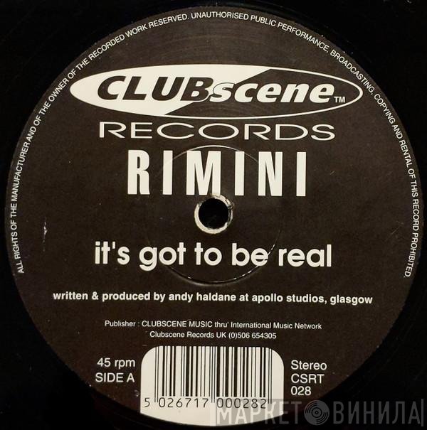 Rimini - It's Got To Be Real