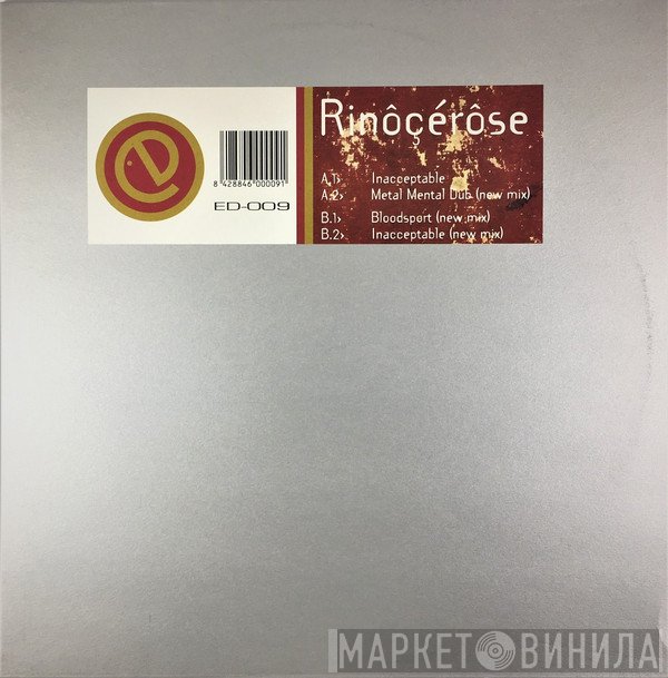 Rinôçérôse  - Inacceptable