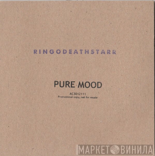 Ringo Deathstarr  - Pure Mood
