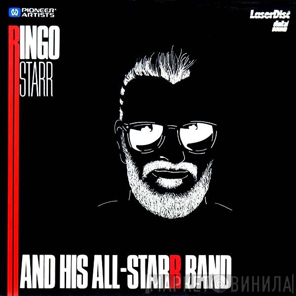 Ringo Starr And His All-Starr Band  - Ringo Starr And His All-Starr Band
